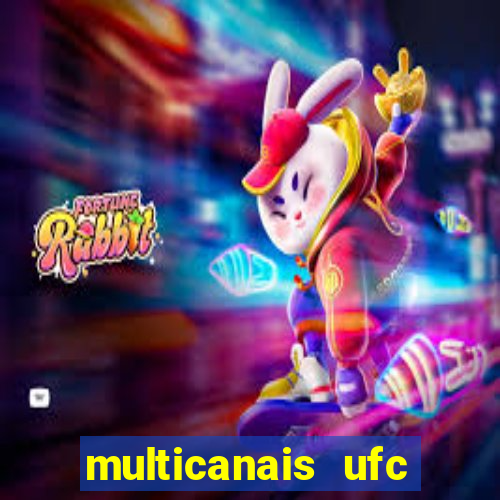 multicanais ufc fight pass